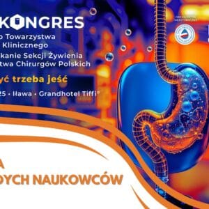 Sesja Młodych Naukowców - XIII Kongres Polskiego Towarzystwa Żywienia Klinicznego 09-11.10.2025